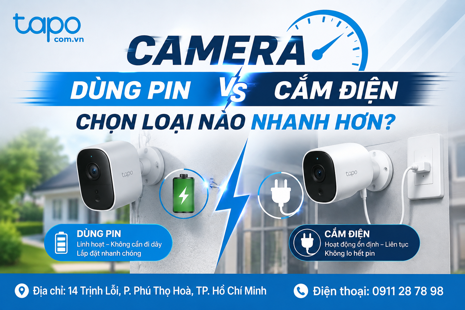 Camera dùng pin hay cắm điện: chọn loại nào nhanh hơn?