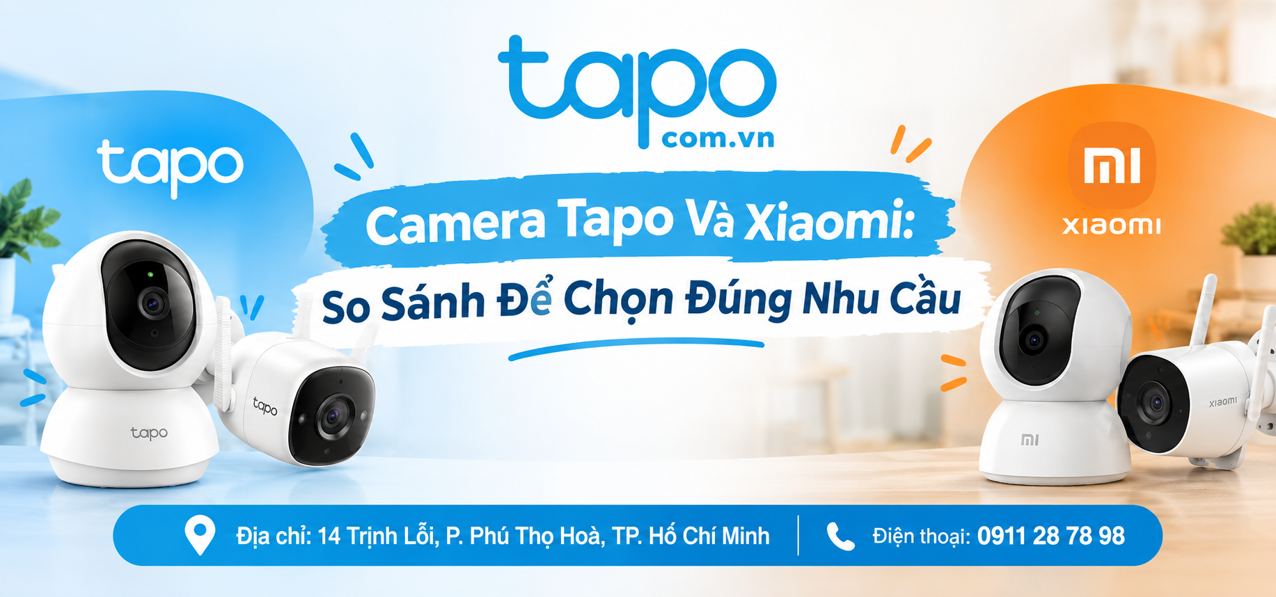 Camera Tapo Và Xiaomi: So Sánh Để Chọn Đúng Nhu Cầu