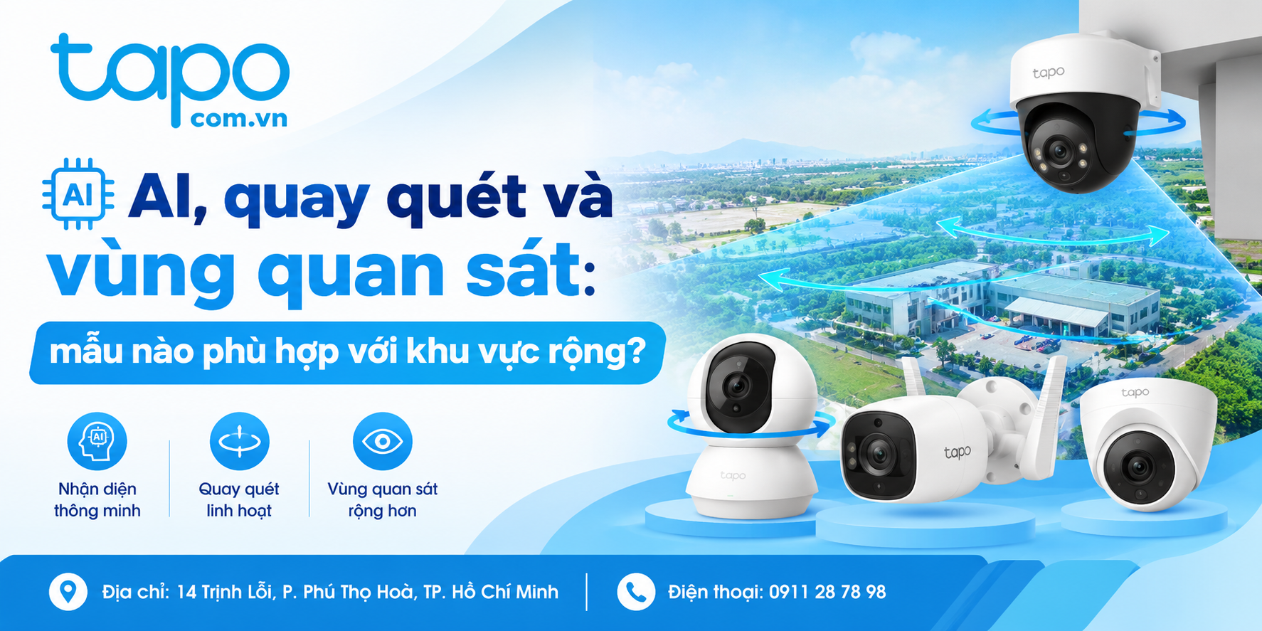 AI, quay quét và vùng quan sát: mẫu nào phù hợp với khu vực rộng?