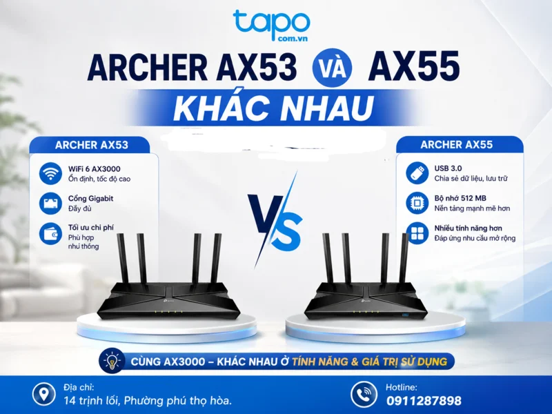 Archer AX53 và AX55 khác nhau: Nên chọn mẫu nào?