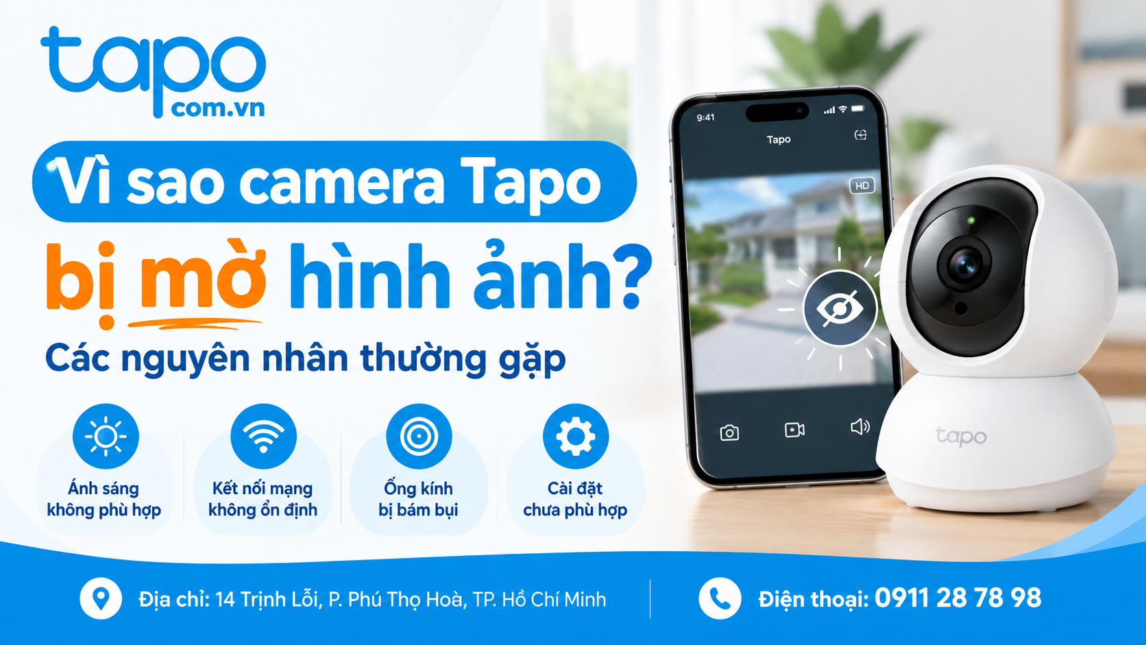 Vì sao camera Tapo bị mờ hình ảnh? Các nguyên nhân thường gặp