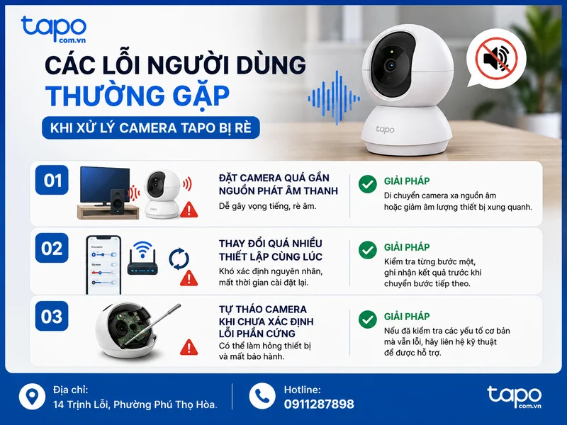 Các lỗi người dùng thường gặp khi xử lý camera Tapo bị rè