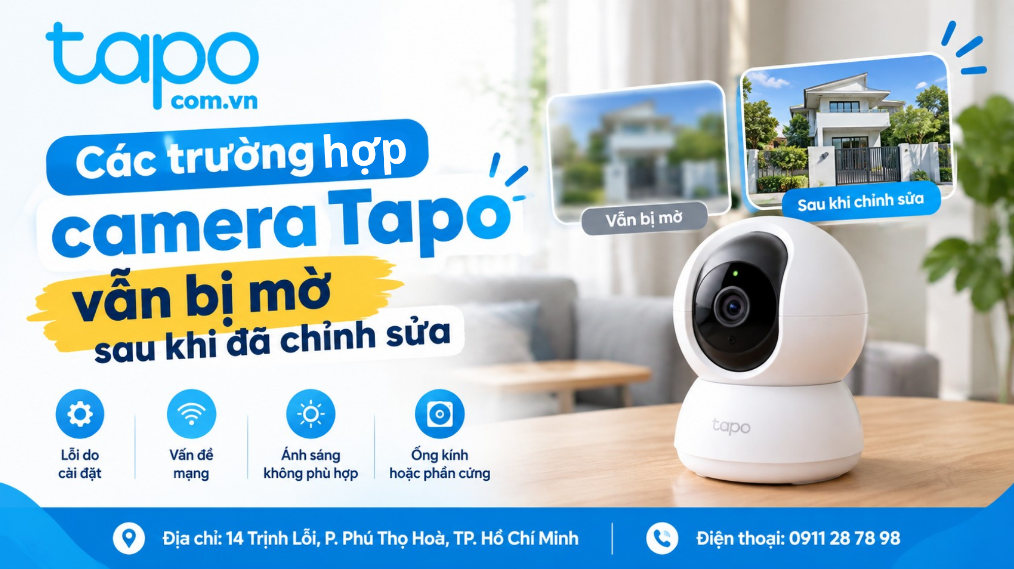 Các trường hợp camera Tapo vẫn bị mờ sau khi đã chỉnh sửa