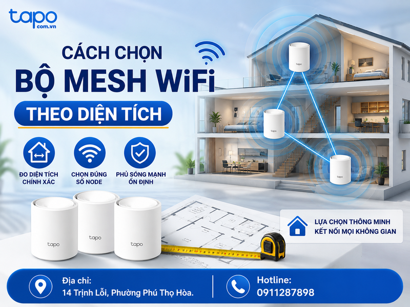 cách chọn bộ Mesh WiFi theo diện tích