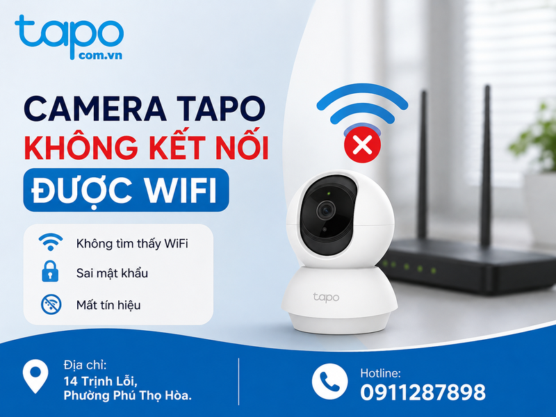 camera Tapo không kết nối được wifi