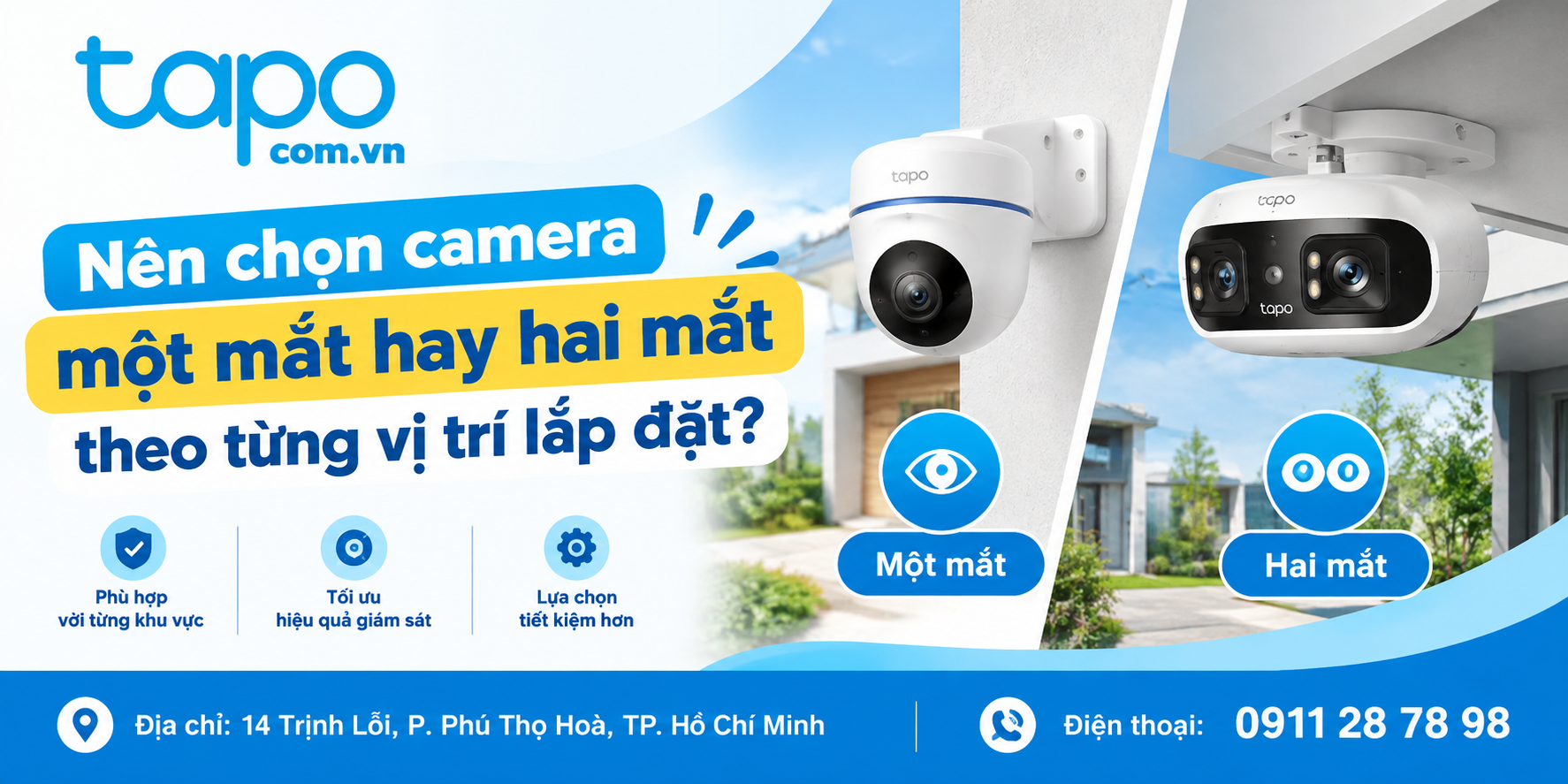 Nên chọn camera một mắt hay hai mắt theo từng vị trí lắp đặt?
