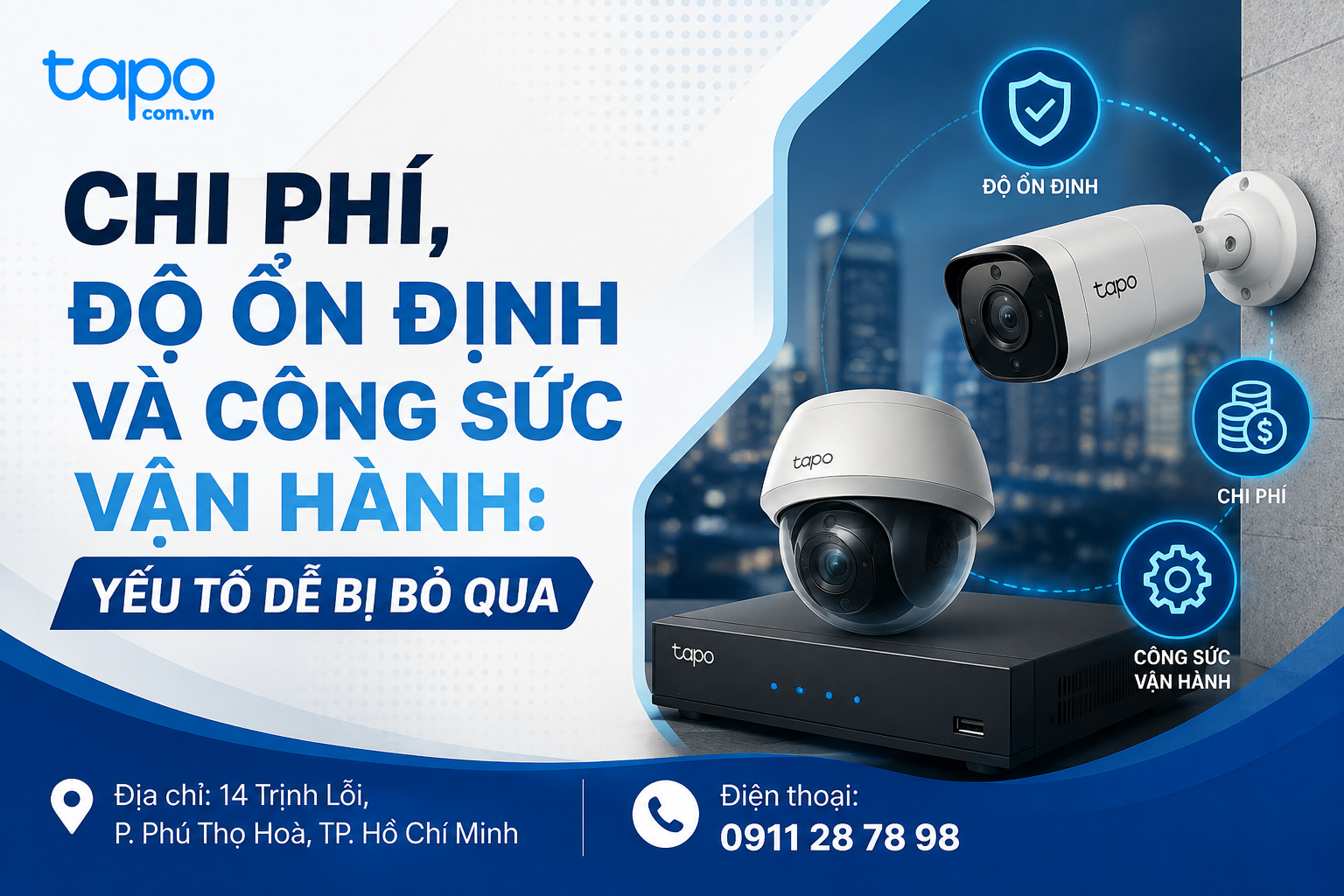 Chi phí, độ ổn định và công sức vận hành: yếu tố dễ bị bỏ qua