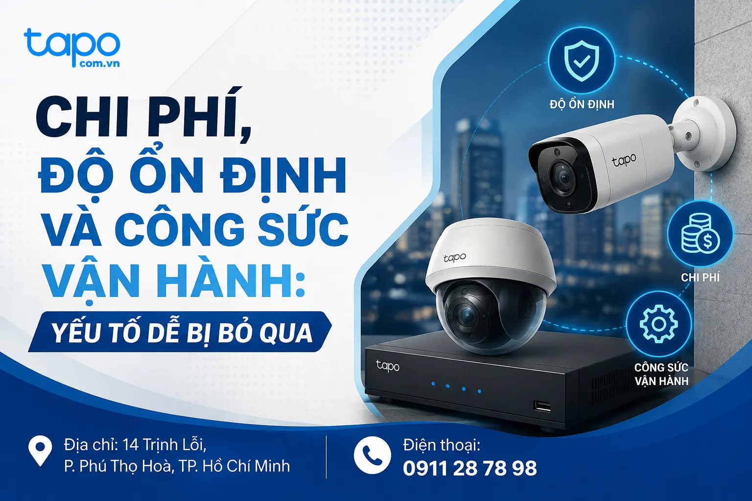Chi phí, độ ổn định và công sức vận hành: yếu tố dễ bị bỏ qua