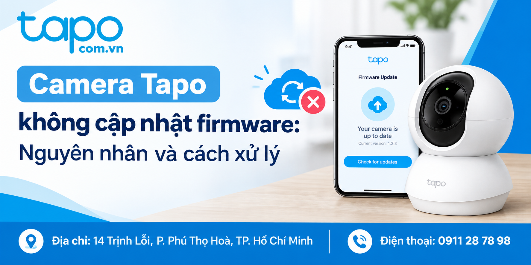 Camera Tapo không cập nhật firmware: Nguyên nhân và cách xử lý
