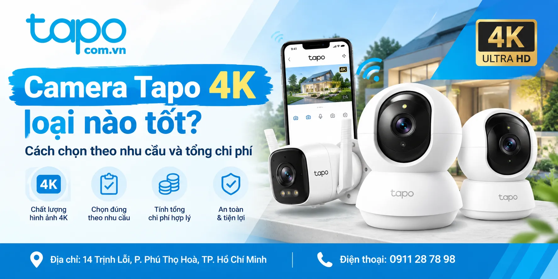 Camera Tapo 4K loại nào tốt? Cách chọn theo nhu cầu và tổng chi phí