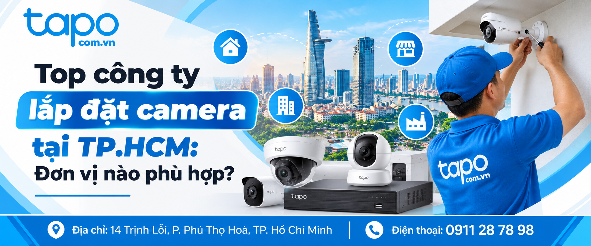 Top công ty lắp đặt camera tại TP.HCM: Đơn vị nào phù hợp?