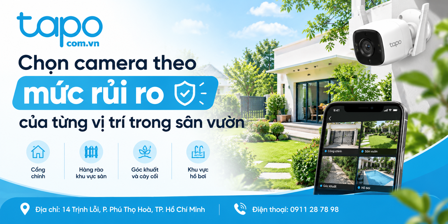 Chọn camera theo mức rủi ro của từng vị trí trong sân vườn