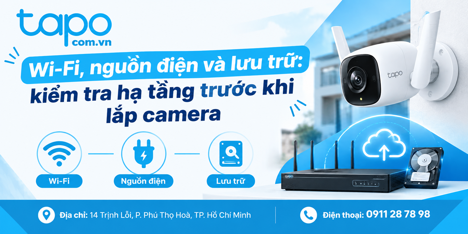Wi-Fi, nguồn điện và lưu trữ: kiểm tra hạ tầng trước khi lắp camera