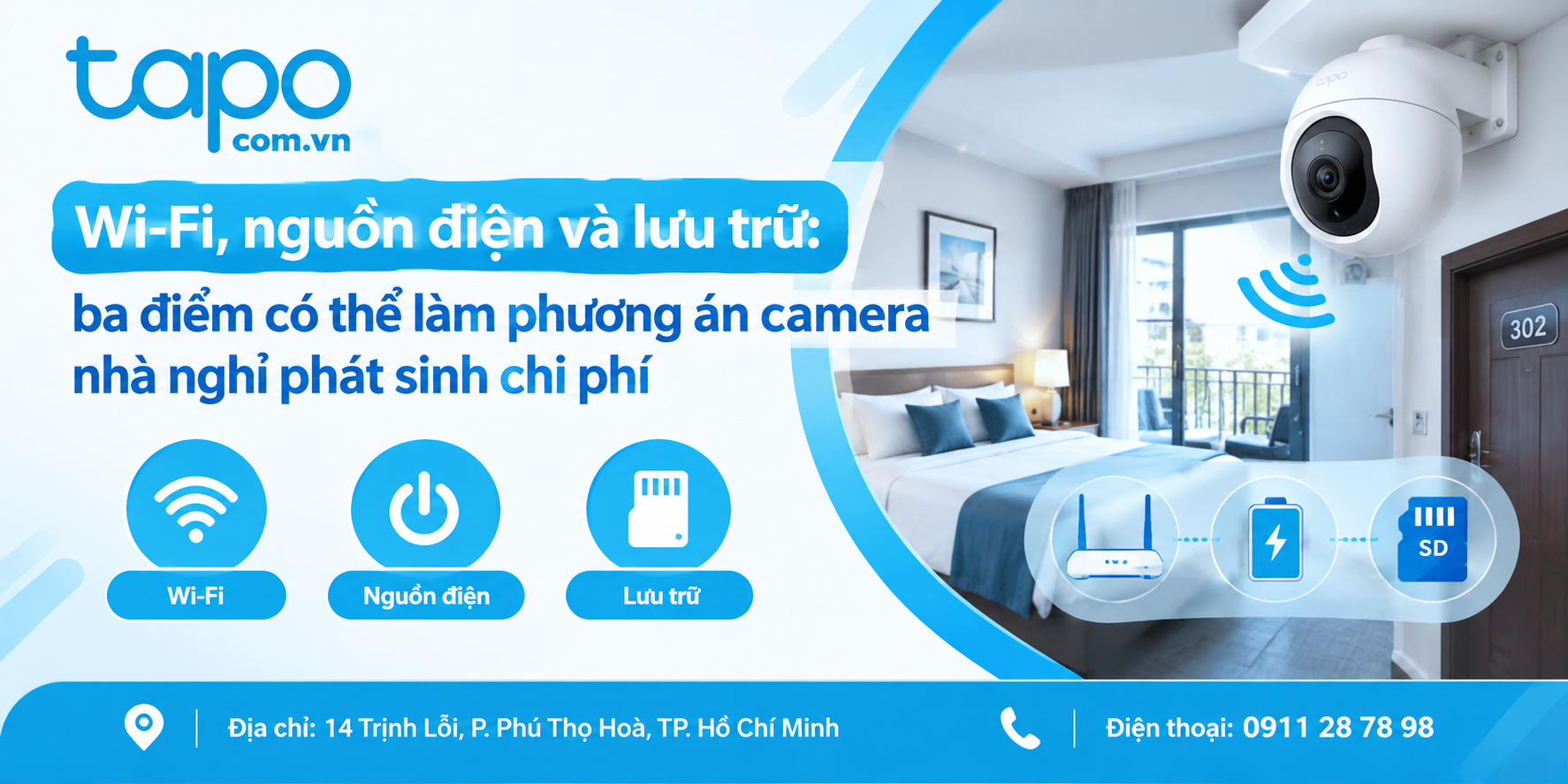 Wi-Fi, nguồn điện và lưu trữ: ba điểm có thể làm phương án camera nhà nghỉ phát sinh chi phí