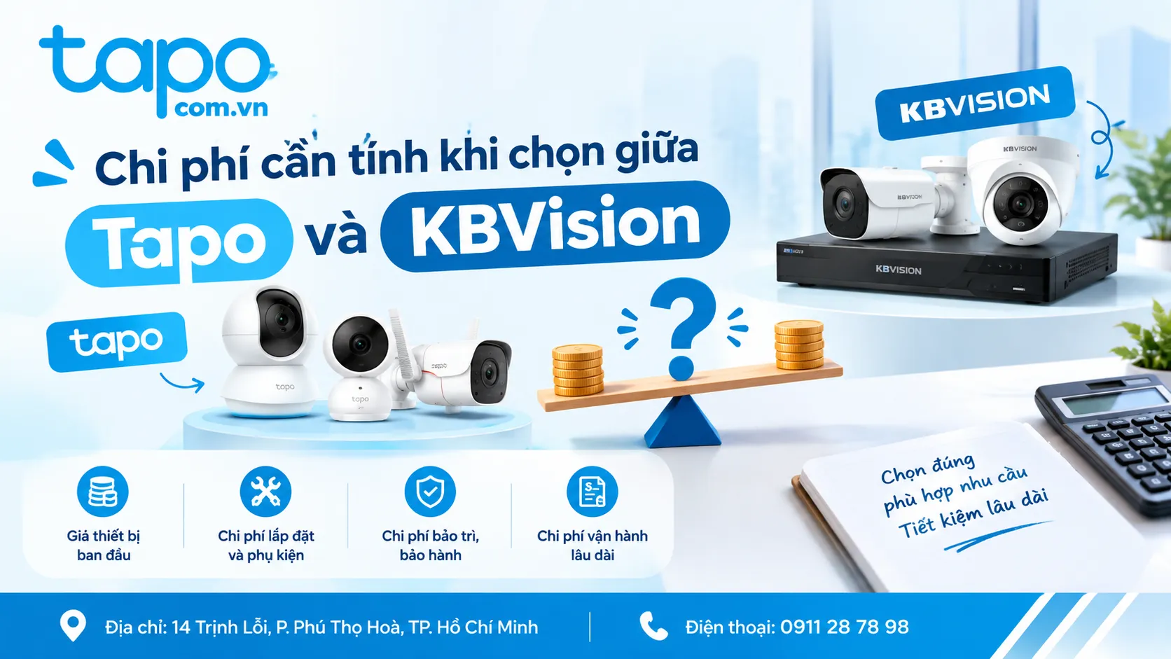 Chi phí cần tính khi chọn giữa Tapo và KBVision