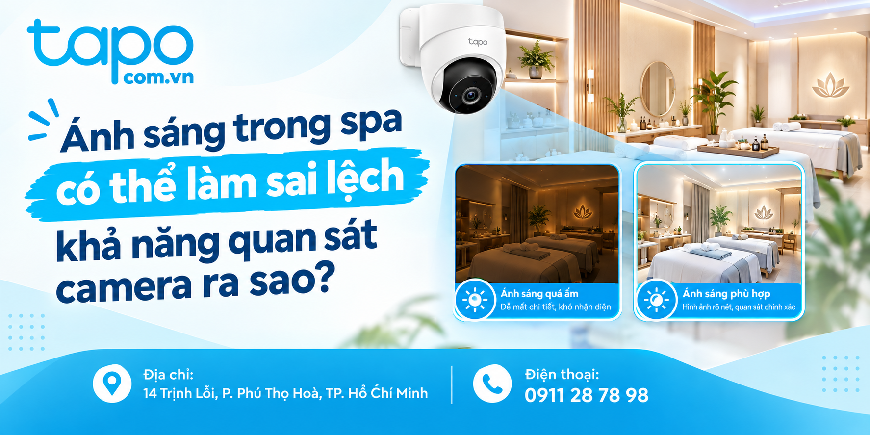Ánh sáng trong spa có thể làm sai lệch khả năng quan sát camera ra sao?