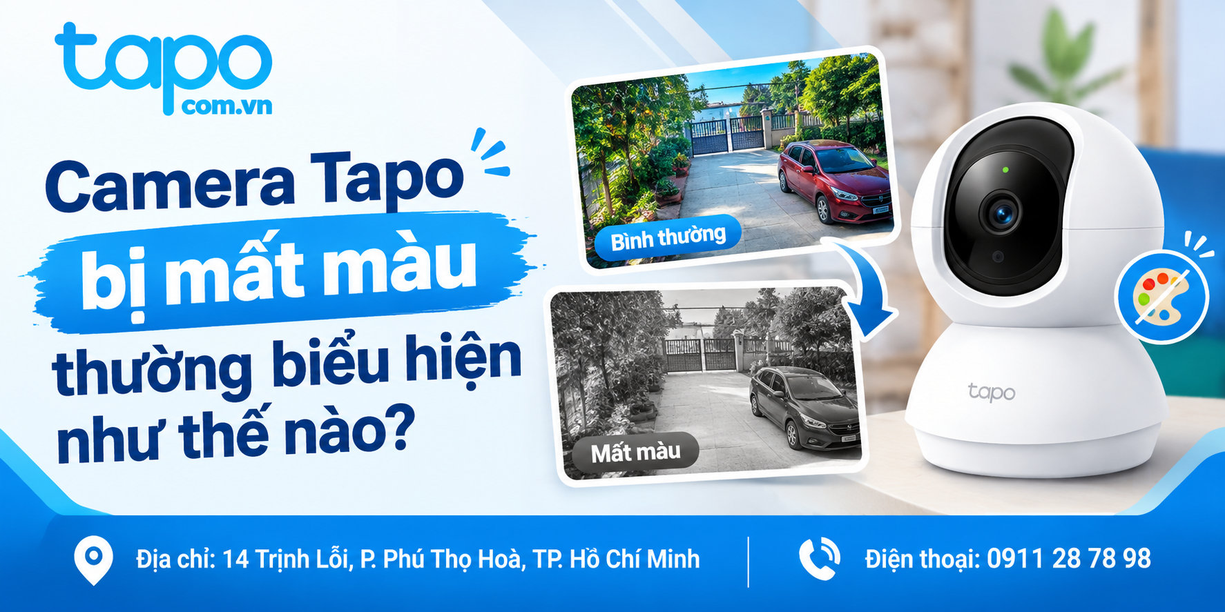 Camera Tapo bị mất màu thường biểu hiện như thế nào?