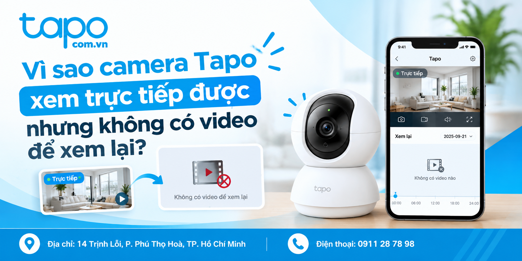 Vì sao camera Tapo xem trực tiếp được nhưng không có video để xem lại?