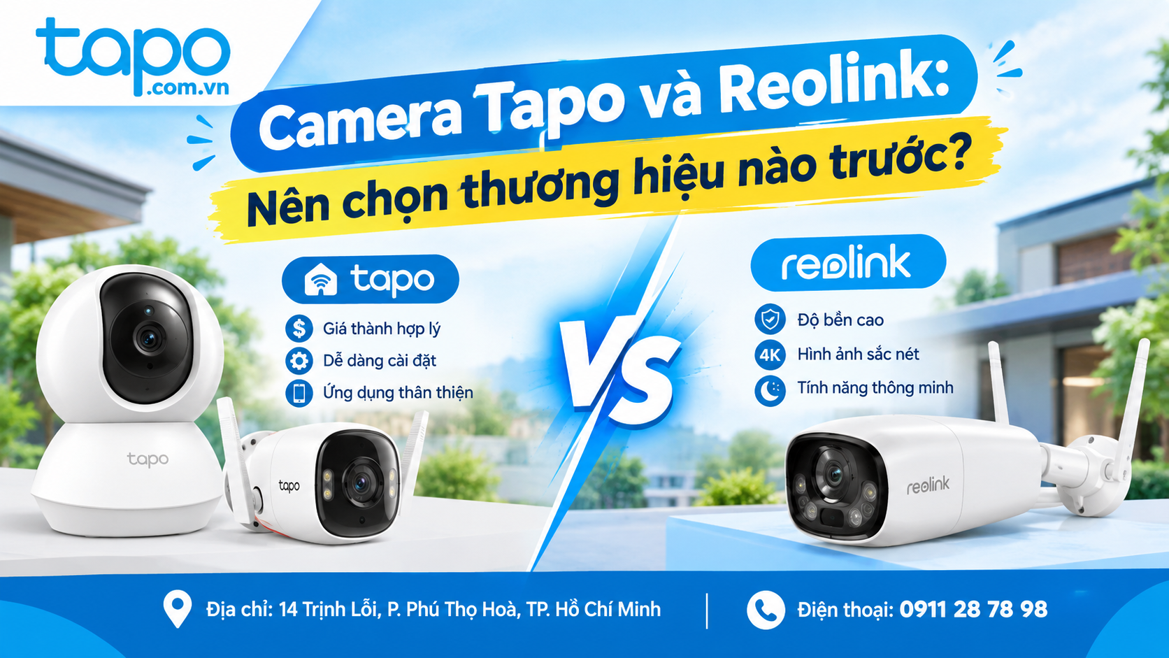 Camera Tapo và Reolink: Nên chọn thương hiệu nào trước?