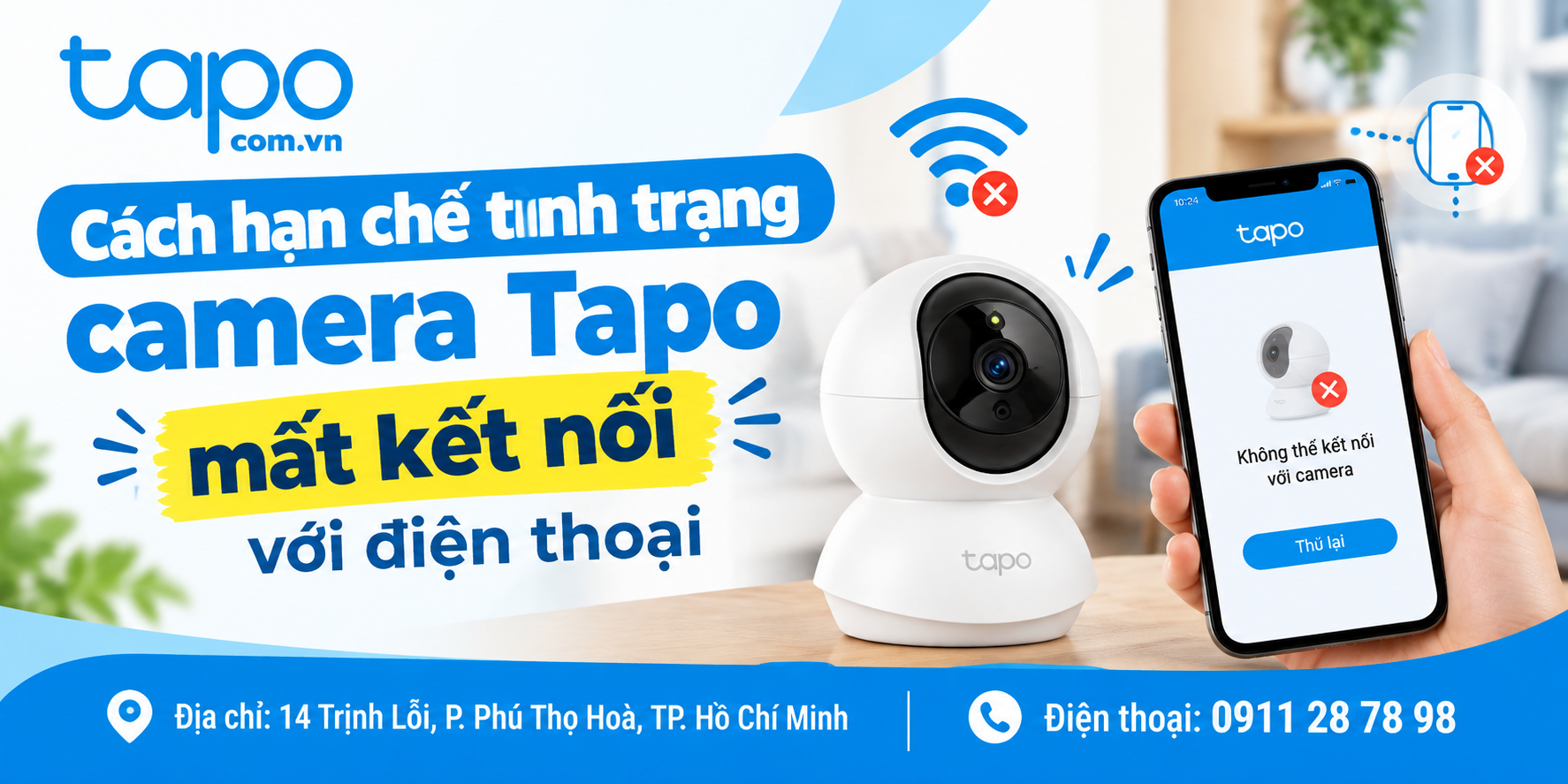 Cách hạn chế tình trạng camera Tapo mất kết nối với điện thoại