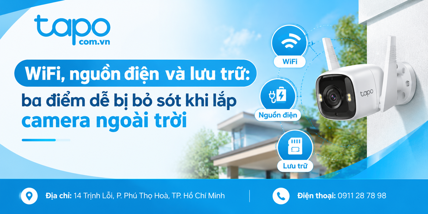 WiFi, nguồn điện và lưu trữ: ba điểm dễ bị bỏ sót khi lắp camera ngoài trời