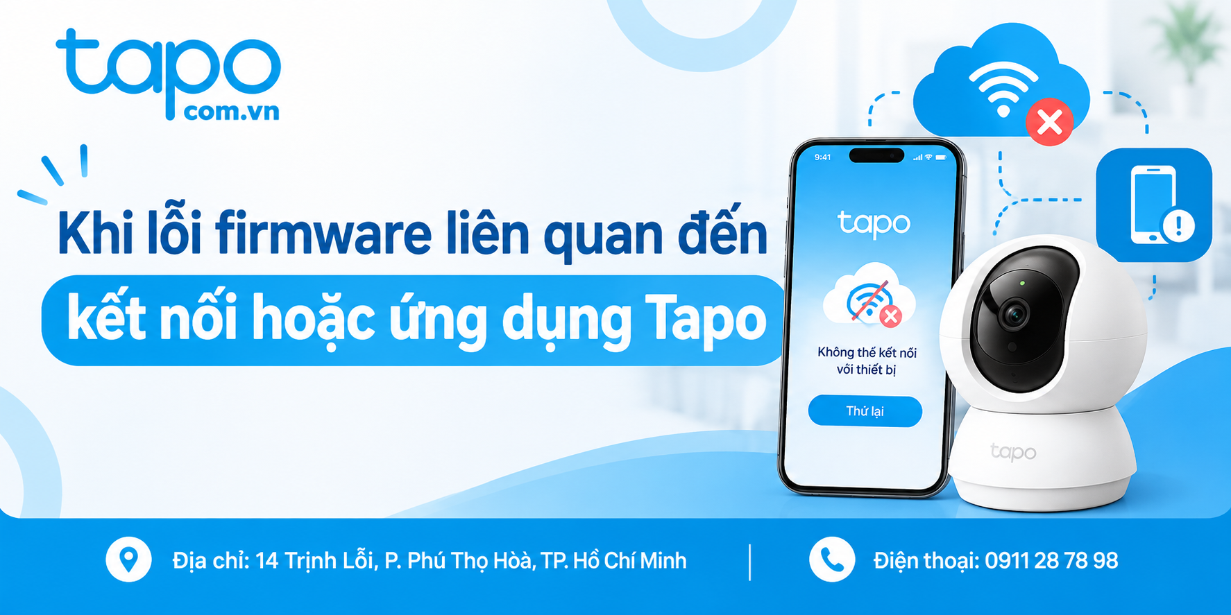Khi lỗi firmware liên quan đến kết nối hoặc ứng dụng Tapo