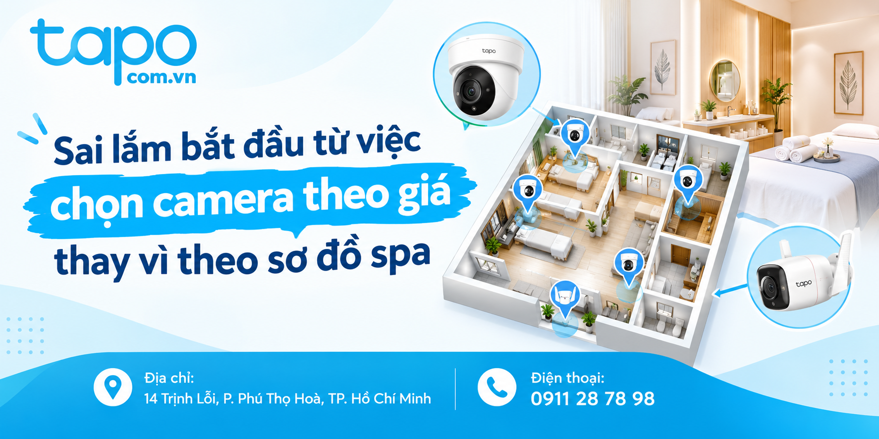Sai lầm bắt đầu từ việc chọn camera theo giá thay vì theo sơ đồ spa