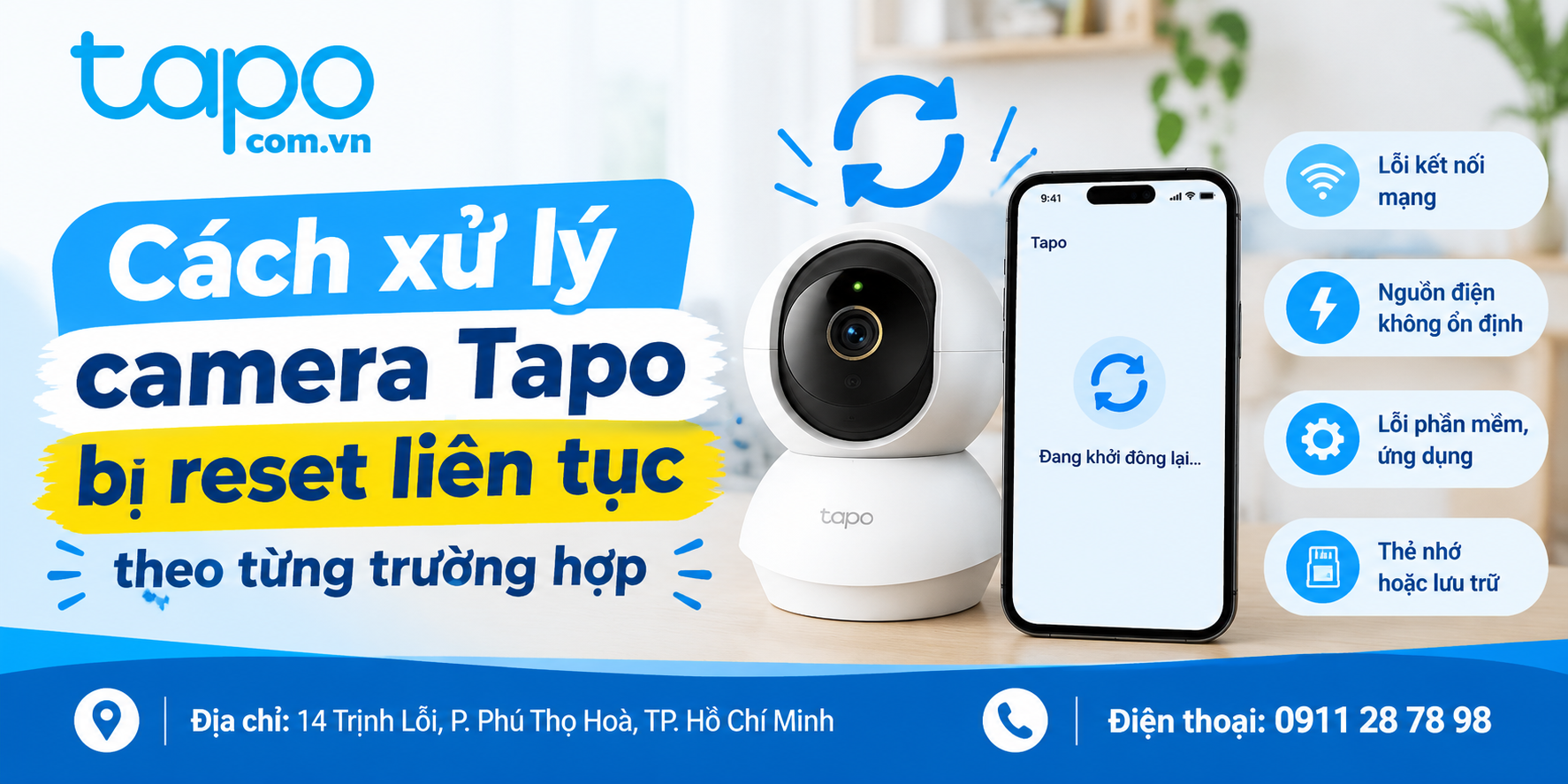 Cách xử lý camera Tapo bị reset liên tục theo từng trường hợp