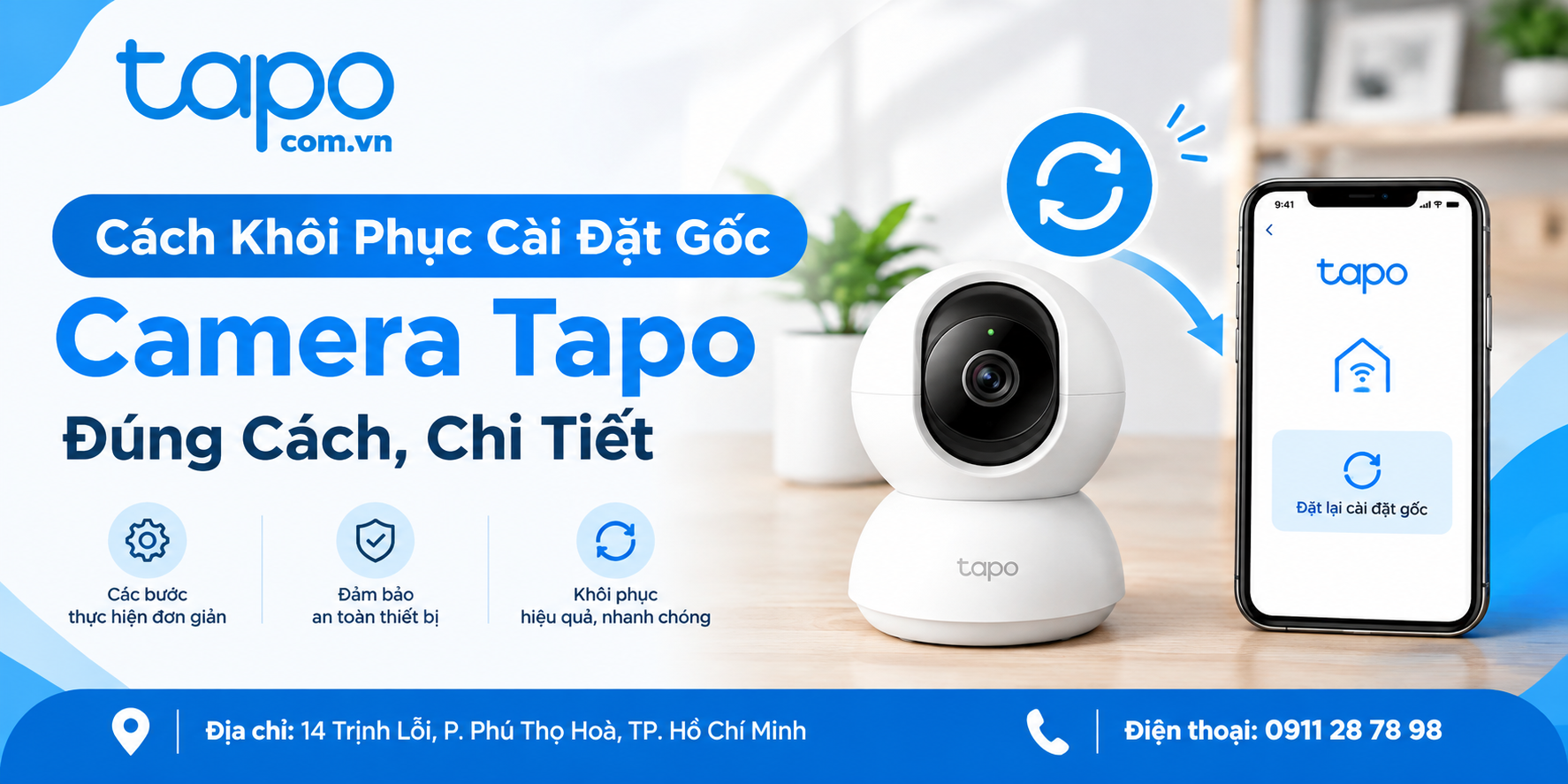 Cách Khôi Phục Cài Đặt Gốc Camera Tapo Đúng Cách, Chi Tiết