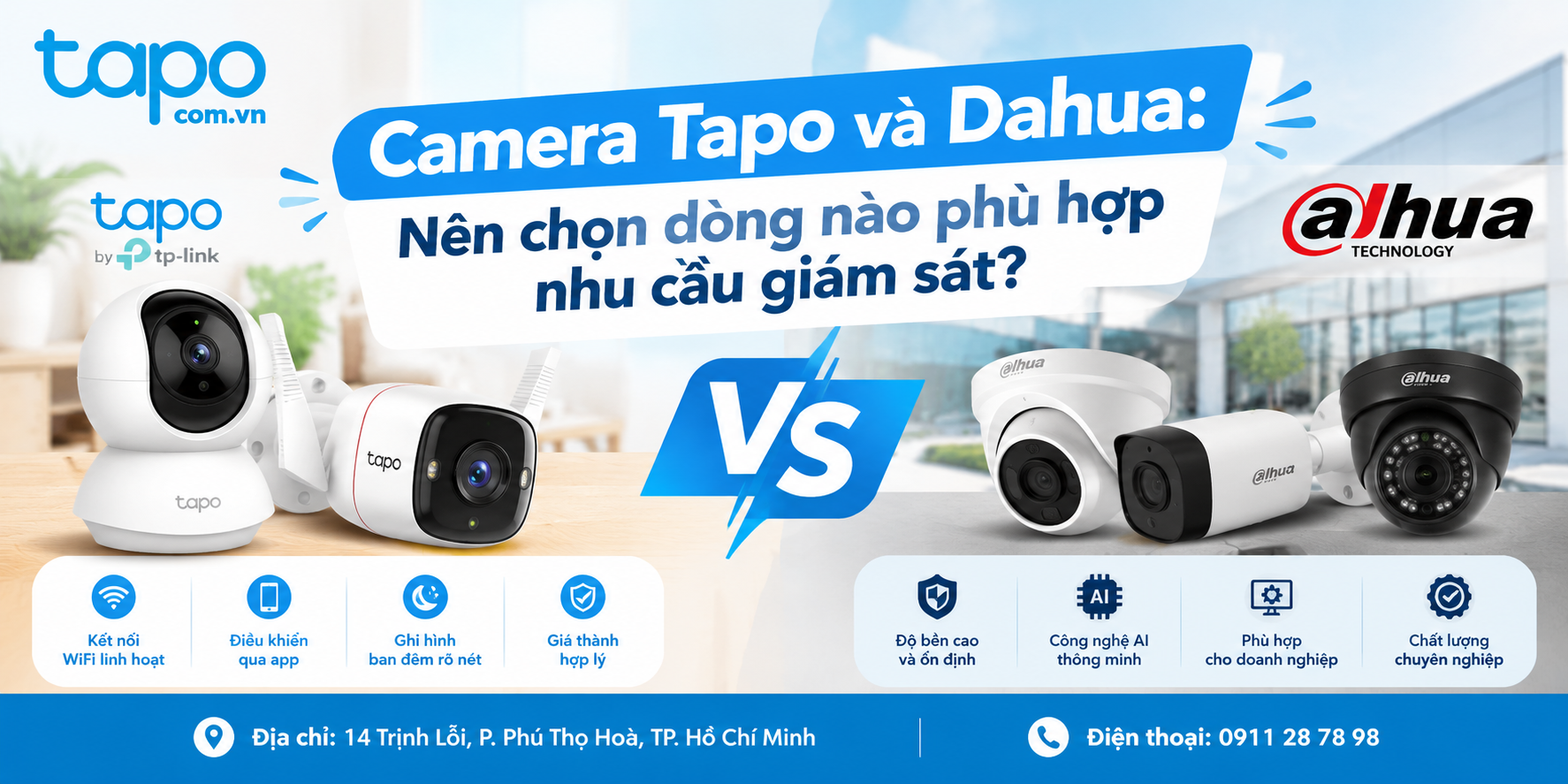 Camera Tapo và Dahua: Nên chọn dòng nào phù hợp nhu cầu giám sát?