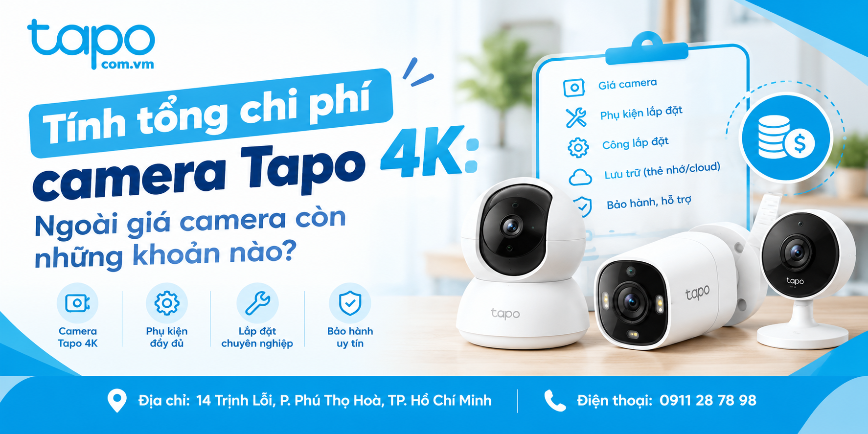 Tính tổng chi phí camera Tapo 4K: ngoài giá camera còn những khoản nào?