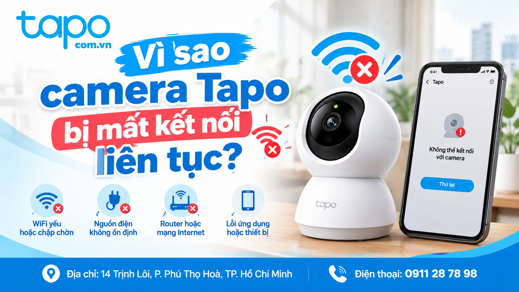Vì sao camera Tapo bị mất kết nối liên tục?