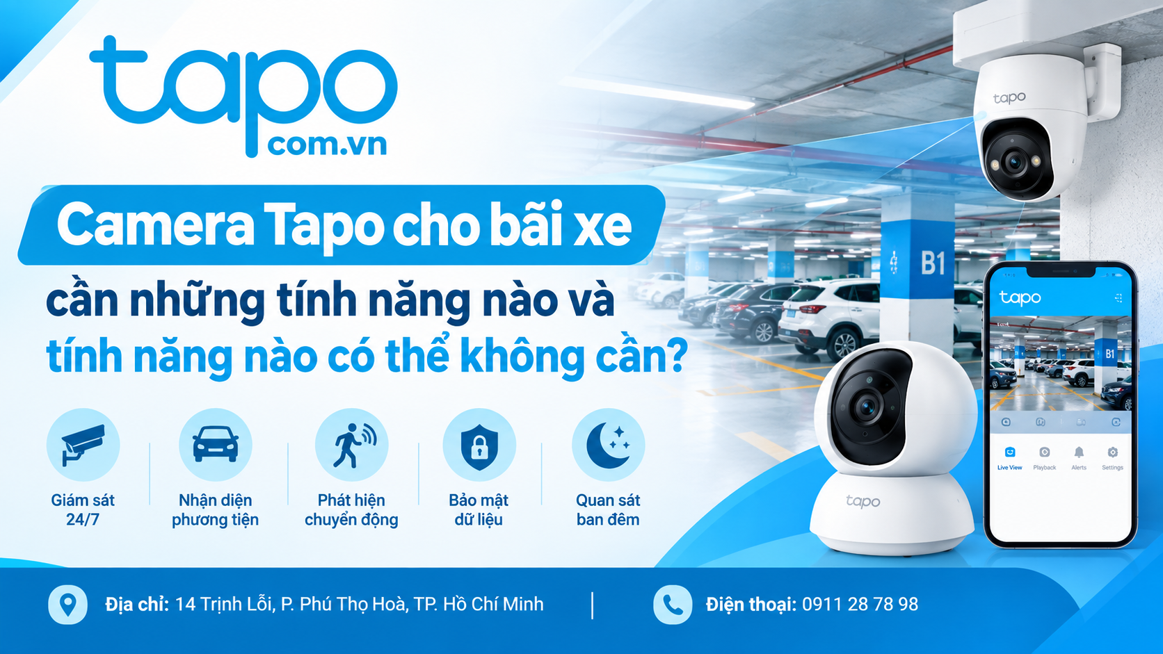 Camera Tapo cho bãi xe cần những tính năng nào và tính năng nào có thể không cần?