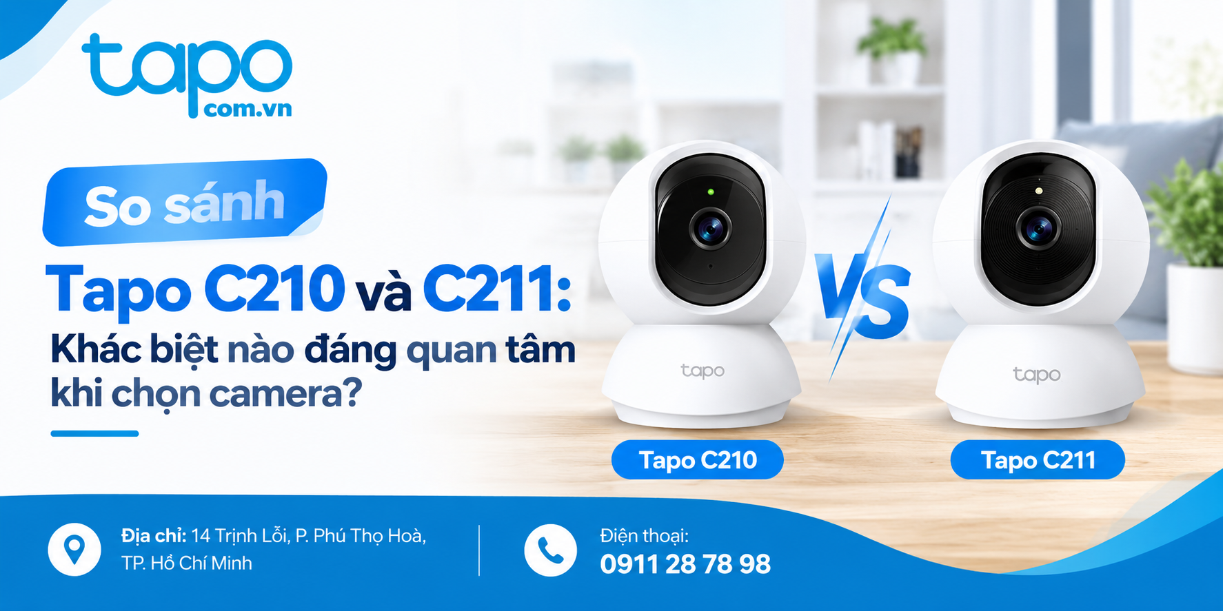 So sánh Tapo C210 và C211: Khác biệt cần nhìn đầu tiên