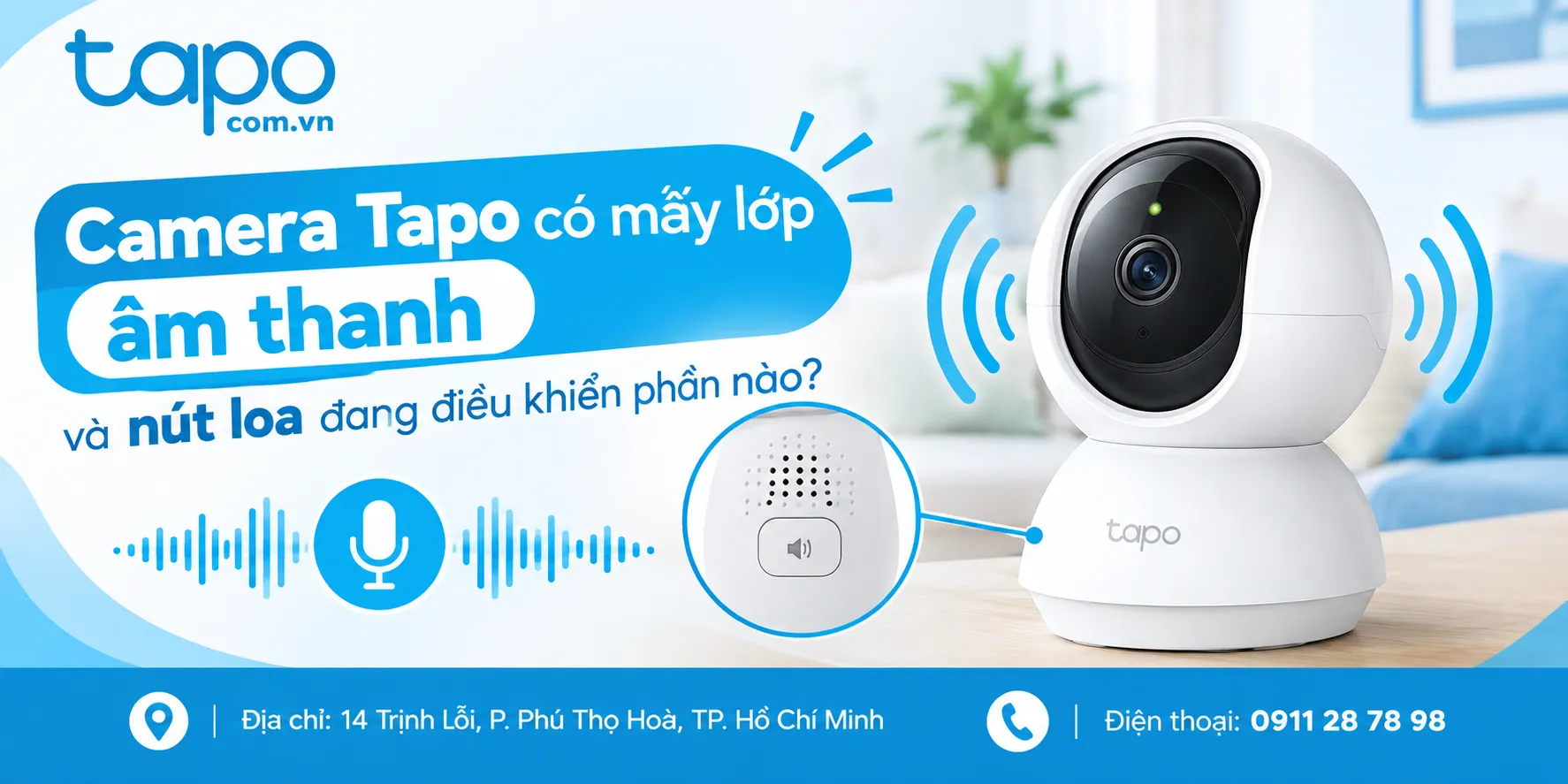 Camera Tapo có mấy lớp âm thanh và nút loa đang điều khiển phần nào?