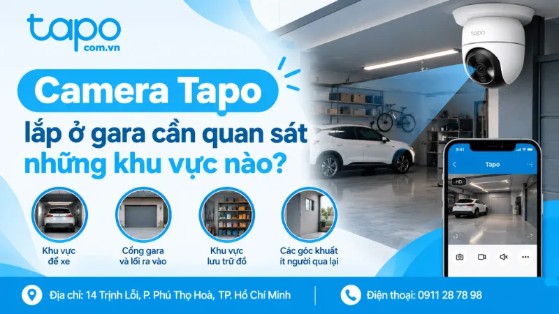 Camera Tapo lắp ở gara cần quan sát những khu vực nào?