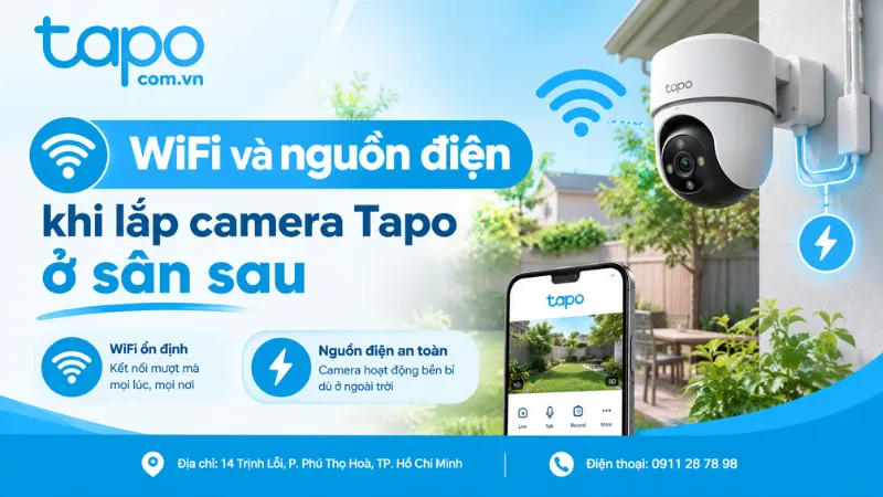 WiFi và nguồn điện khi lắp camera Tapo ở sân sau