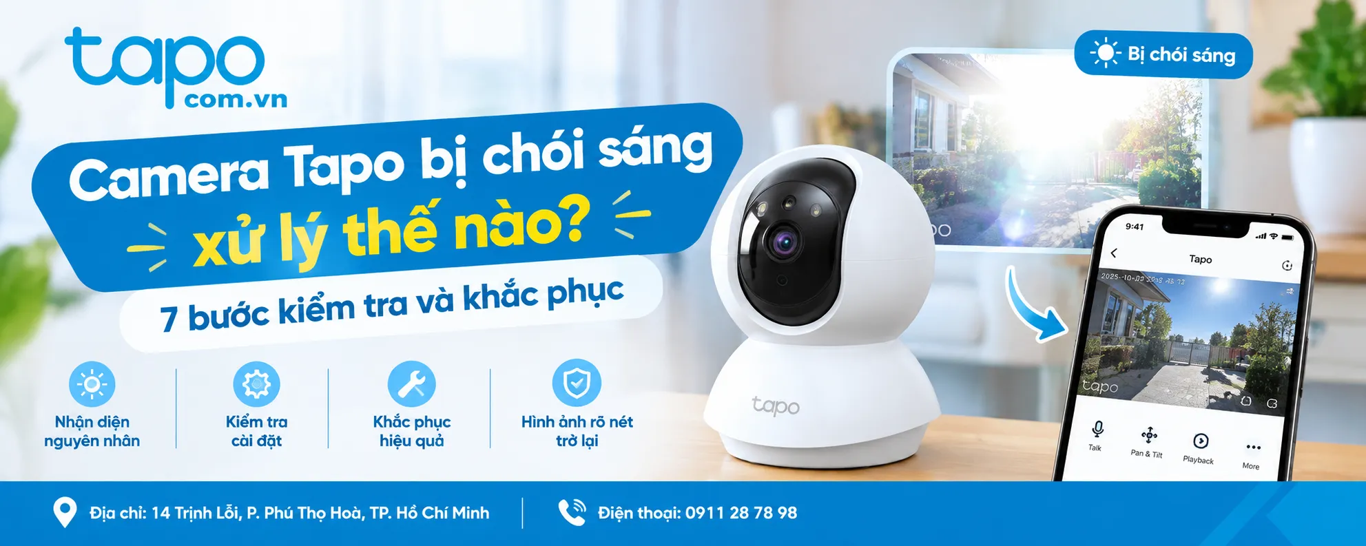 Camera Tapo bị chói sáng xử lý thế nào? 7 bước kiểm tra và khắc phục