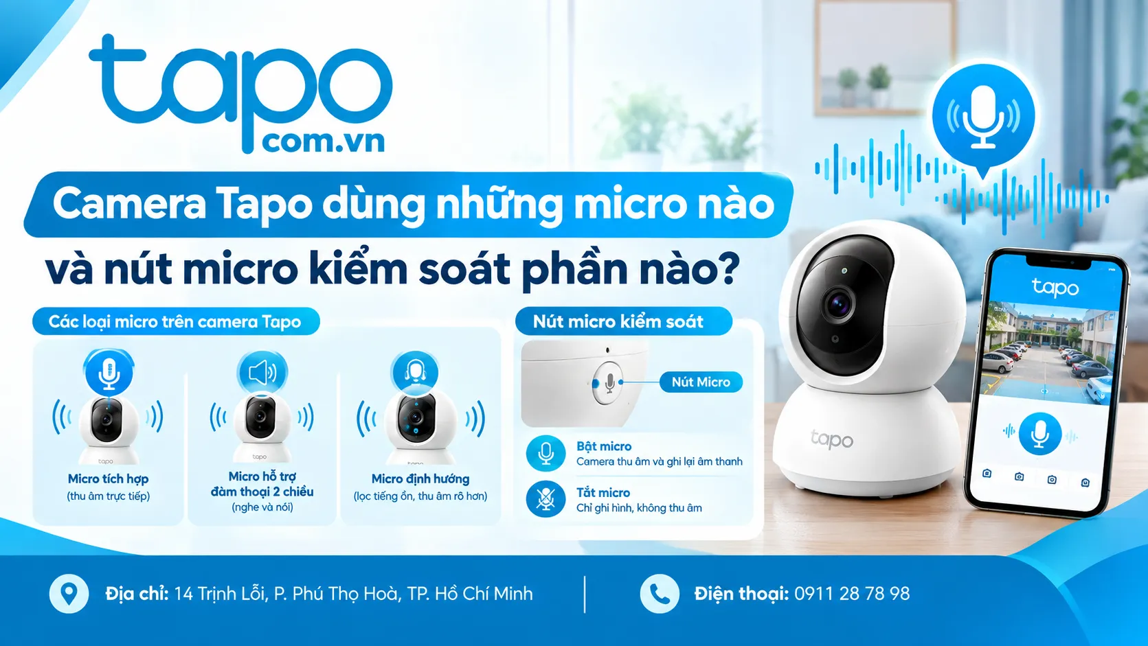 Camera Tapo dùng những micro nào và nút micro kiểm soát phần nào?
