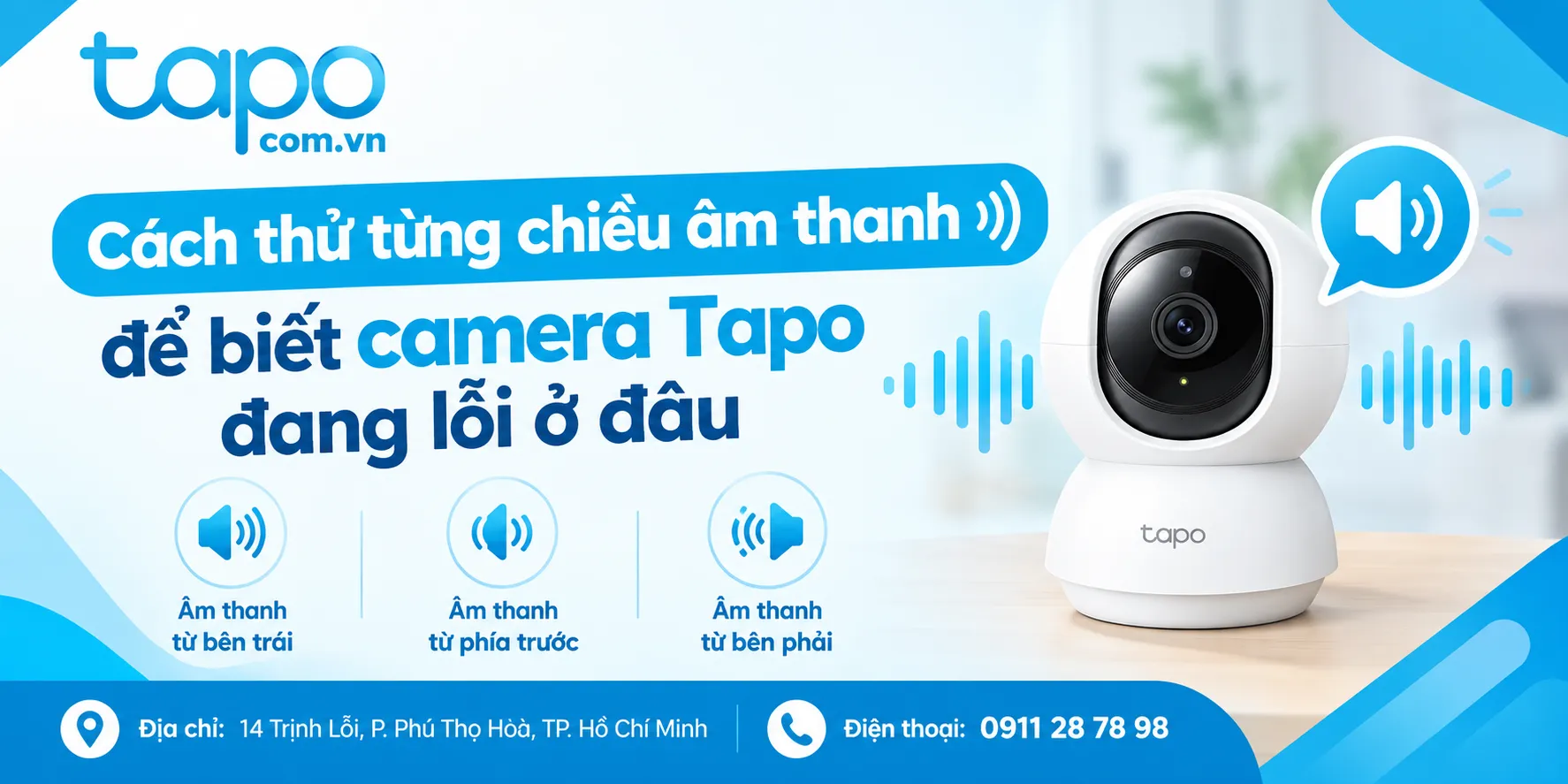Cách thử từng chiều âm thanh để biết camera Tapo đang lỗi ở đâu