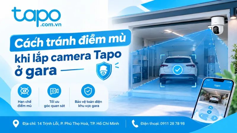 Cách tránh điểm mù khi lắp camera Tapo ở gara