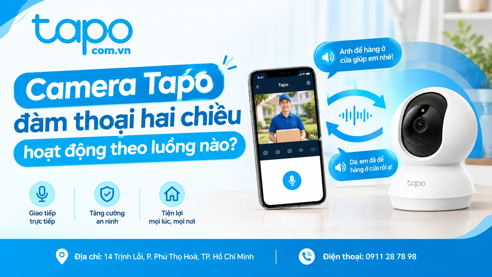Camera Tapo đàm thoại hai chiều hoạt động theo luồng nào?