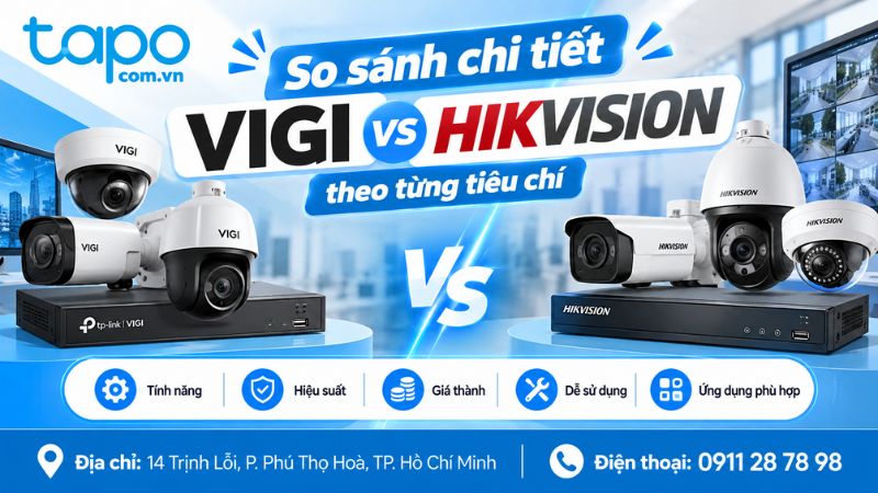 So sánh chi tiết VIGI và Hikvision theo từng tiêu chí