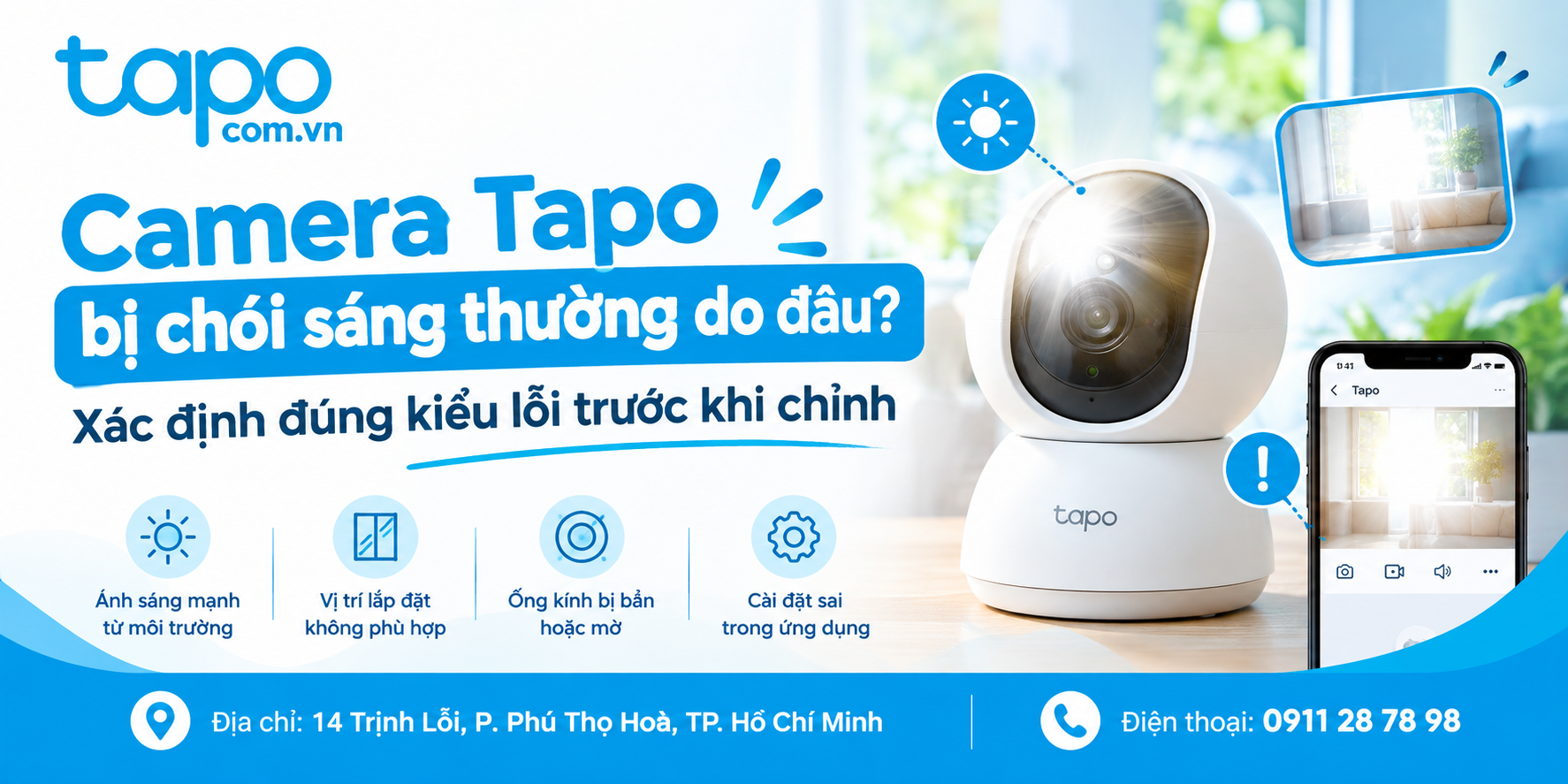 Camera Tapo bị chói sáng thường do đâu? Xác định đúng kiểu lỗi trước khi chỉnh