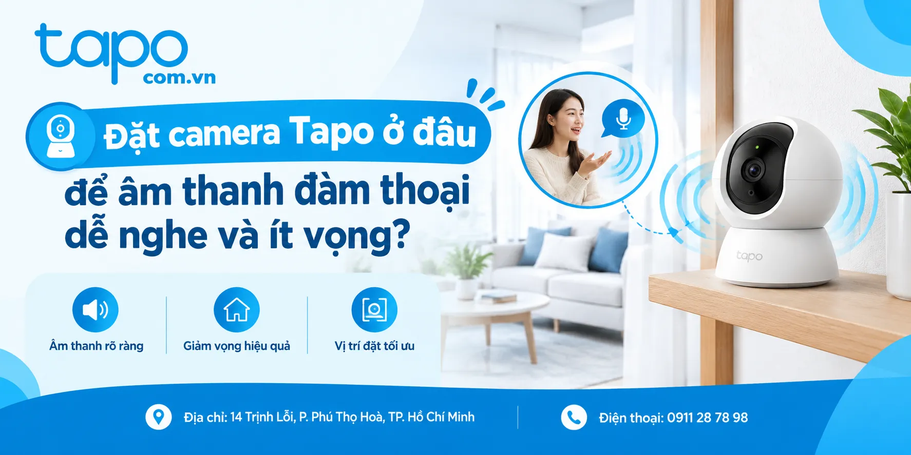 Đặt camera Tapo ở đâu để âm thanh đàm thoại dễ nghe và ít vọng?